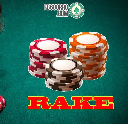 Rake là gì? Rake ảnh hưởng như thế đến người chơi Poker