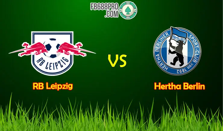 Soi kèo bóng đá RB Leipzig vs Hertha Berlin, 23h30 – 27/05/2020