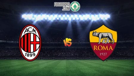 Soi kèo nhà cái trận AC Milan vs AS Roma, 22h15 – 28/06