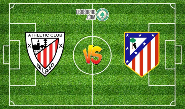 Soi kèo bóng đá Athletic Bilbao vs Atletico Madrid, 19h00 – 14/06