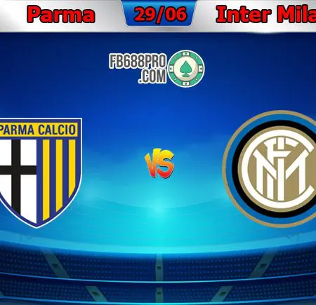 Soi kèo tỷ số nhà cái Parma vs Inter Milan, 02h45 – 29/06