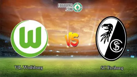 Soi kèo bóng đá VfL Wolfsburg vs SC Freiburg, 20h30 – 13/06