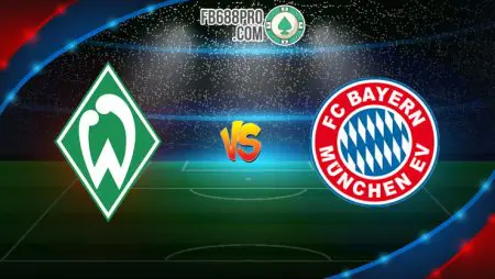 Soi kèo nhà cái Werder Bremen vs Bayern Munich, 01h30 – 17/06