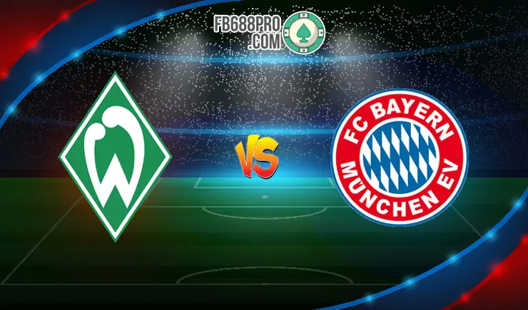 Soi kèo nhà cái Werder Bremen vs Bayern Munich, 01h30 – 17/06