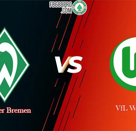 Soi kèo tỷ số bóng đá Werder Bremen vs VfL Wolfsburg, 18h30 – 07/06