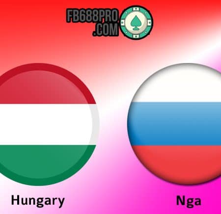 Soi kèo tỷ số trận Hungary vs Nga, 23h00 ngày 06/09/2020