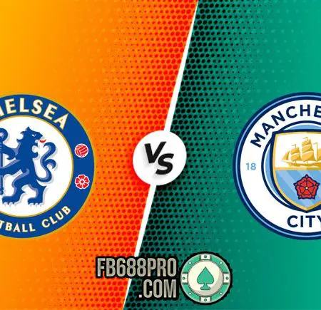 Soi kèo Chelsea vs Man City, 23h30 ngày 03/01/2021