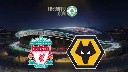Soi kèo Liverpool vs Wolverhampton, 02h15 ngày 07/12/2020