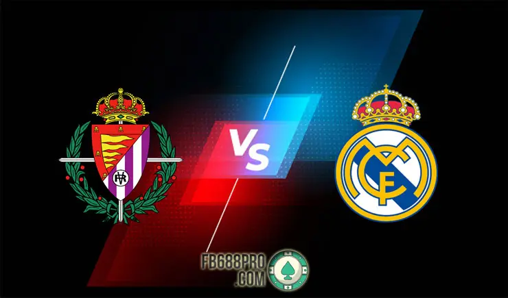 Soi kèo Valladolid vs Real Madrid, 03h00 ngày 21-02-2021