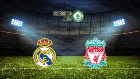 Soi kèo Real Madrid vs Liverpool, 02h00 – 07/04/2021