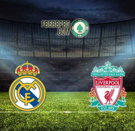 Soi kèo Real Madrid vs Liverpool, 02h00 – 07/04/2021