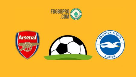 Soi kèo Arsenal vs Brighton, 22h00 – 23/05/2021