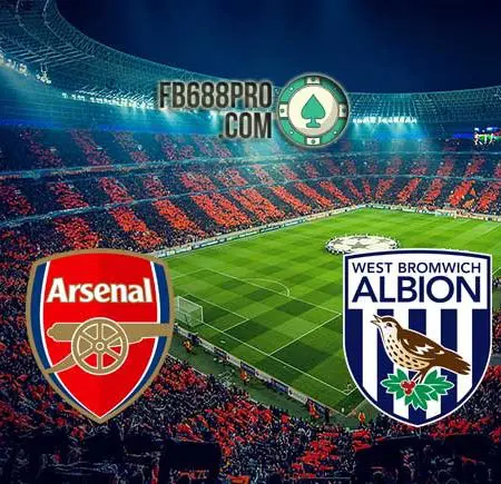 Soi kèo Arsenal vs West Brom, 01h00 – 10/05/2021