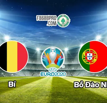 Soi kèo tỷ số Bỉ vs Bồ Đào Nha, 02h00 – 28/06/2021