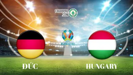 Soi kèo tỷ số trận Đức vs Hungary, 02h00 – 24/06/2021