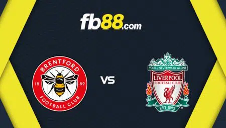 Soi kèo nhận định Brentford vs Liverpool, 23h30 – 25/09/2021