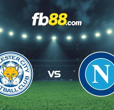 Soi kèo nhận định Leicester City vs Napoli, 02h00 – 17/09/2021