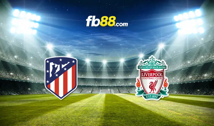 Soi kèo Atletico Madrid vs Liverpool, 02h00 – 20/10/2021