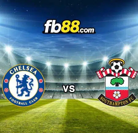 Soi kèo Chelsea vs Southampton, 01h45 – 27/10/2021