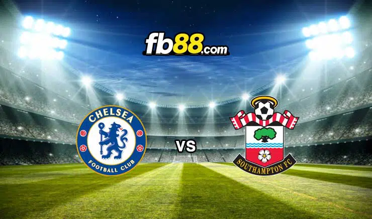 Soi kèo Chelsea vs Southampton, 01h45 – 27/10/2021