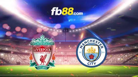 Soi kèo bóng đá Liverpool vs Man City, 22h30 – 03/10/2021