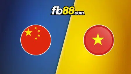 Soi kèo nhận định Trung Quốc vs Việt Nam, 0h00 – 08/10/2021