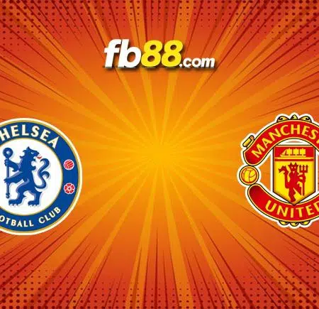 Soi kèo Chelsea vs Man United, 23h30 ngày 28/11/2021