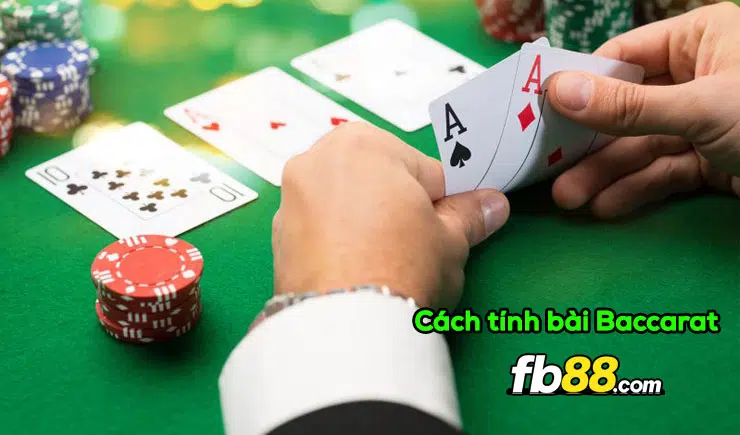 Cách tính bài Baccarat siêu chuẩn chỉ để giành chiến thắng