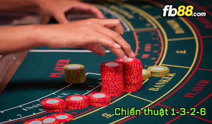 Chiến thuật 1-3-2-6 trong Baccarat liệu có thật sự hiệu quả?