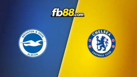 Soi kèo Brighton vs Chelsea, 03h00 – 19/01/2022