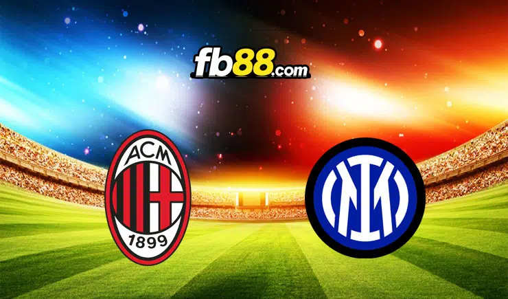 Soi kèo AC Milan vs Inter Milan, 03h00 – 02/03/2022