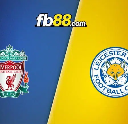 Soi kèo Liverpool vs Leicester City, 02h45 – 11/02/2022