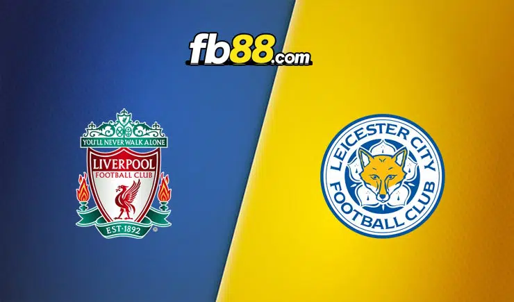 Soi kèo Liverpool vs Leicester City, 02h45 – 11/02/2022