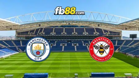 Soi kèo Man City vs Brentford, 02h45 – 10/02/2022