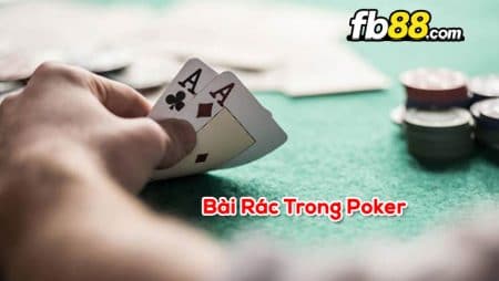 Bài rác trong Poker là gì? Tác dụng của lá bài rác trong Poker