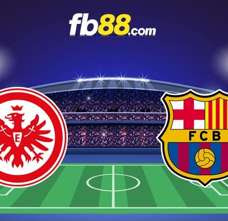 Soi kèo tỷ số trận Frankfurt vs Barcelona, 02h00 – 08/04/2022