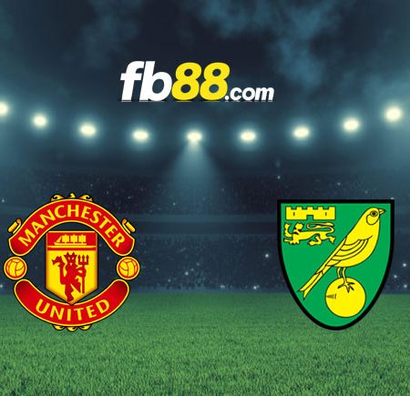 Soi kèo Man United vs Norwich City, 21h00 – 16/04/2022