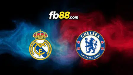 Soi kèo Real Madrid vs Chelsea, 02h00 – 13/04/2022