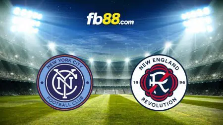 Soi kèo New York City vs New England Revolution, 06h30 – 26/05/2022