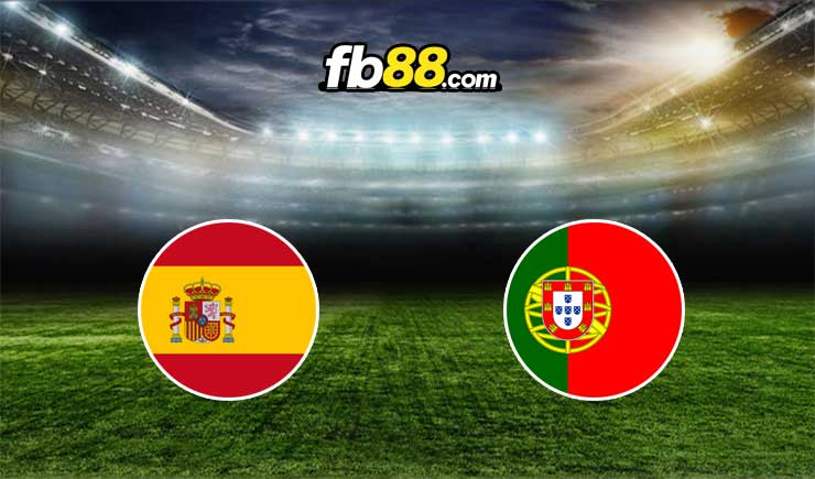 Soi kèo Tây Ban Nha vs Bồ Đào Nha, 01h45 – 03/06/2022