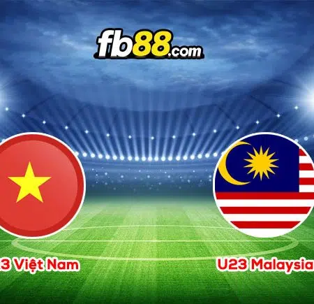 Soi kèo U23 Việt Nam vs U23 Malaysia, 20h00 – 08/06/2022