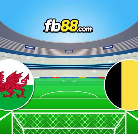 Soi kèo nhà cái trận Xứ Wales vs Bỉ, 01h45 – 12/06/2022