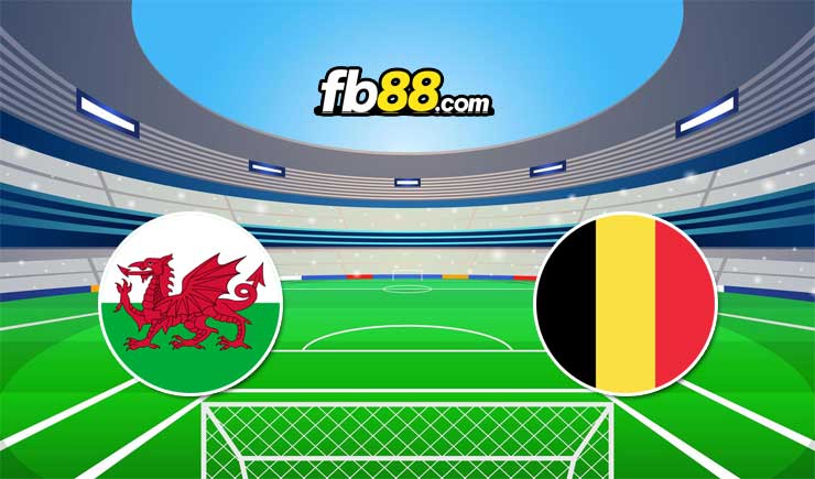 Soi kèo nhà cái trận Xứ Wales vs Bỉ, 01h45 – 12/06/2022