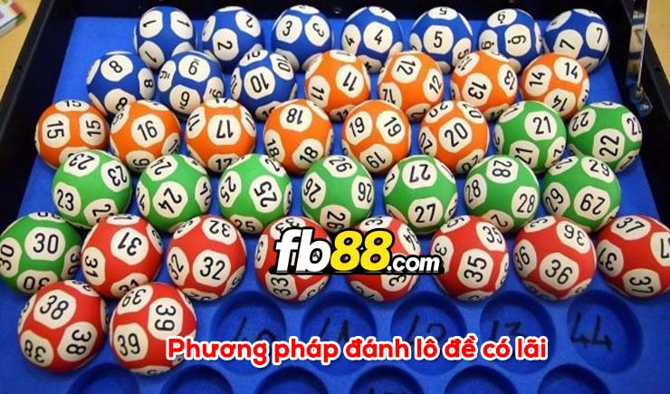 Phương pháp đánh lô đề có lãi trên nhà cái trực tuyến 2022