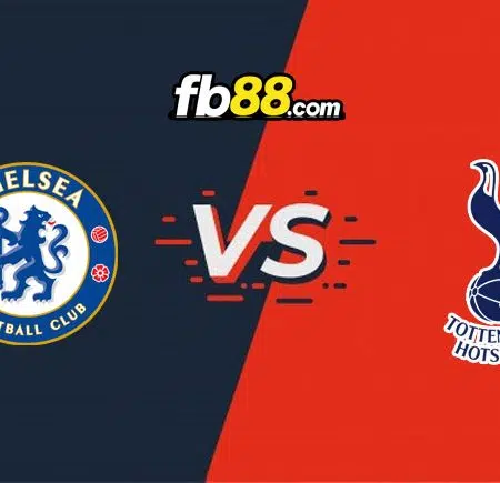 Soi kèo nhà cái trận Chelsea vs Tottenham, 22h30 – 14/08/2022