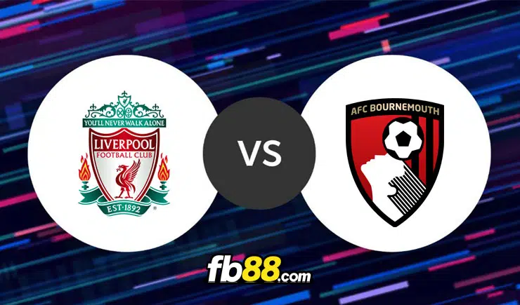 Soi kèo Liverpool vs Bournemouth, 21h00 – 27/08/2022