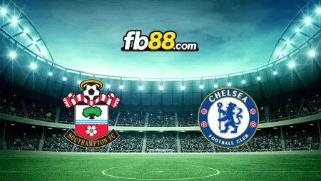 Soi kèo Southampton vs Chelsea, 01h45 – 31/08/2022