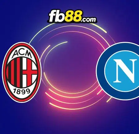 Soi kèo nhà cái trận AC Milan vs Napoli, 01h45 – 19/09/2022