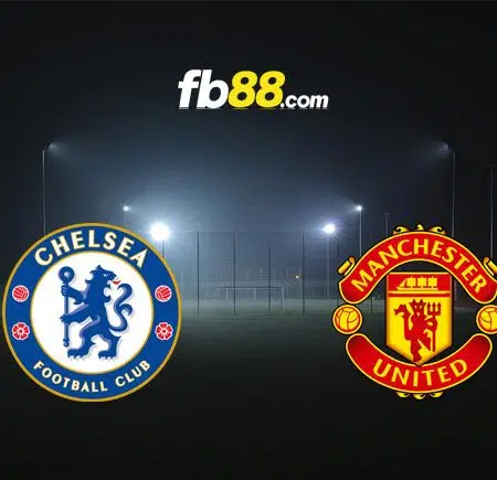 Soi kèo tỷ số trận Chelsea vs Man United, 23h30 – 22/10/2022