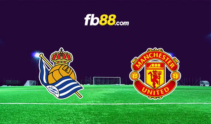 Soi kèo Real Sociedad vs Man United, 0h45 – 04/11/2022